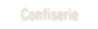 Confiserie